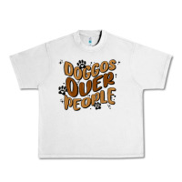 Doggos Over People Urban Heavy Tee | Teevron