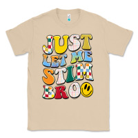 Mushroom just let me stim bro Classic Tee - JahusDesignShop
