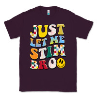 Plum just let me stim bro Classic Tee - JahusDesignShop