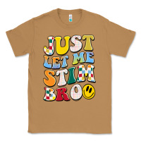Toasted Coconut just let me stim bro Classic Tee - JahusDesignShop