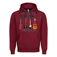 Burgundy Yes I Really Do Need All These Guitars Zipper Hoodie - Bettercallsaul