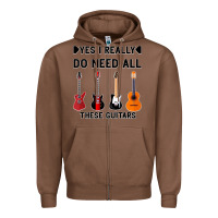 Chestnut Yes I Really Do Need All These Guitars Zipper Hoodie - Bettercallsaul