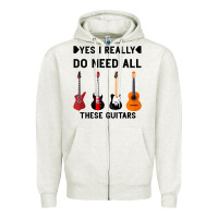 Oatmeal Heather Yes I Really Do Need All These Guitars Zipper Hoodie - Bettercallsaul