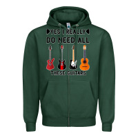 Sports Green Yes I Really Do Need All These Guitars Zipper Hoodie - Bettercallsaul