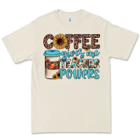 Coffee Gives Me Teacher Powers Premium Tee | Teevron