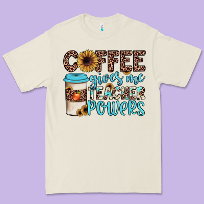 Coffee Gives Me Teacher Powers Premium Tee Designed By Jahusdesignshop