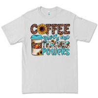 Dove Grey coffee gives me teacher powers Premium Tee - JahusDesignShop
