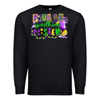 Black pour me something mister Premium Sweatshirt - CowGirlArtShop