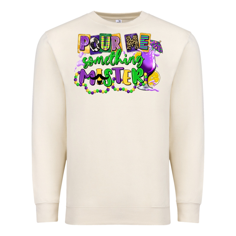 Pour Me Something Mister Premium Sweatshirt by CowGirlArtShop | Teevron