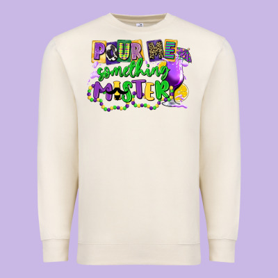 Pour Me Something Mister Premium Sweatshirt Designed By Cowgirlartshop