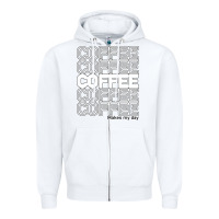 White Coffee Makes Zipper Hoodie - Bettercallsaul