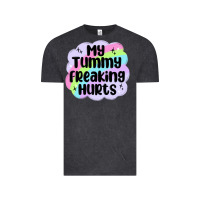 Vintage Black my tummy freaking hurts Vintage Tee - MaliasSmallBusiness