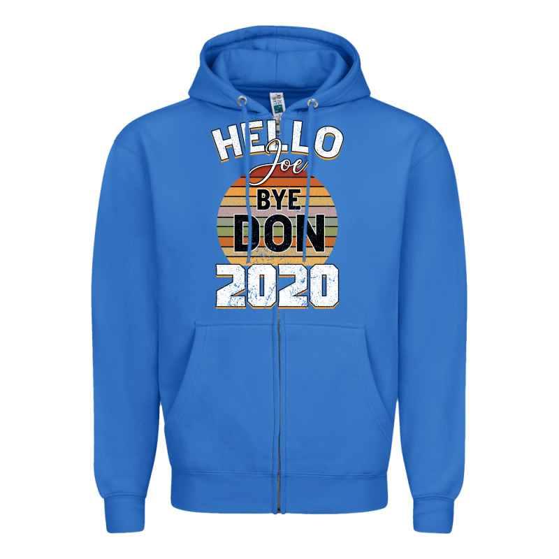 Hello Joe Biden 2020 Zipper Hoodie by Bettercallsaul | Teevron