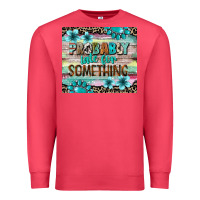 Cardinal probably late for something tumbler 3 Premium Sweatshirt - CowGirlArtShop
