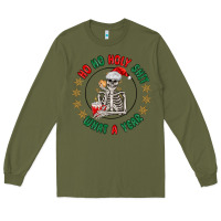 Army Green ho ho holly shit skeleton santa Long Sleeve Tee - MaliasSmallBusiness