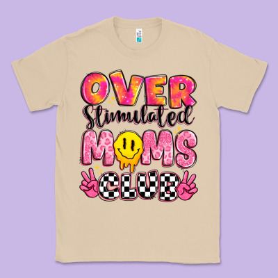 Over Stimulated Moms Club Classic Tee Designed By Jahusdesignshop