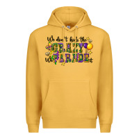 Mustard we dont hide the crazy we parade it Premium Hoodie - CowGirlArtShop