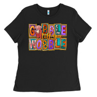Black gobble till you wobble Ladies Tee - FaDigitalArtStudio