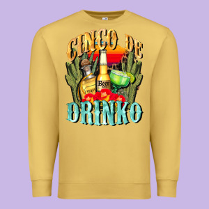 Cinco De Drinko Cinco De Mayo Premium Sweatshirt Designed By Cowgirlartshop