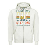 Oatmeal Heather I Have Two Tıtles Dad And Step Dad And I Rock Them Zipper Hoodie - Bettercallsaul