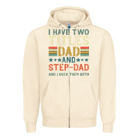 Sandshell I Have Two Tıtles Dad And Step Dad And I Rock Them Zipper Hoodie - Bettercallsaul