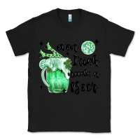 Black even ırısh needs a beer Classic Tee - MaliasSmallBusiness
