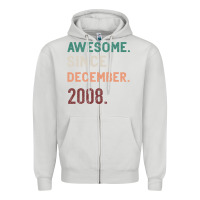 Dove Grey Awesome Since December 2008 Zipper Hoodie - Bettercallsaul
