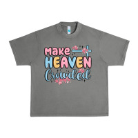 Make Heaven Crowded Urban Heavy Tee | Teevron