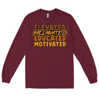 Burgundy elevated melanated educated motivated Long Sleeve Tee - NancyCooperArtShop