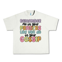 Pistachio remember me in your prayers like you do in your go Urban Heavy Tee - MaliasSmallBusiness