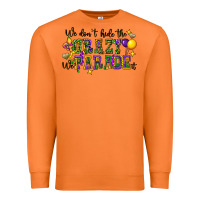 Carrot we dont hide the crazy we parade it Premium Sweatshirt - CowGirlArtShop