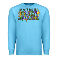 Ocean Blue we dont hide the crazy we parade it Premium Sweatshirt - CowGirlArtShop