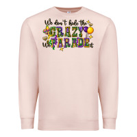 Pale Pink we dont hide the crazy we parade it Premium Sweatshirt - CowGirlArtShop