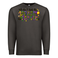 Smoke we dont hide the crazy we parade it Premium Sweatshirt - CowGirlArtShop