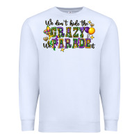 White we dont hide the crazy we parade it Premium Sweatshirt - CowGirlArtShop
