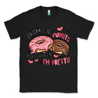 Black feed me donuts and tell me i'm pretty Classic Tee - MaliasSmallBusiness