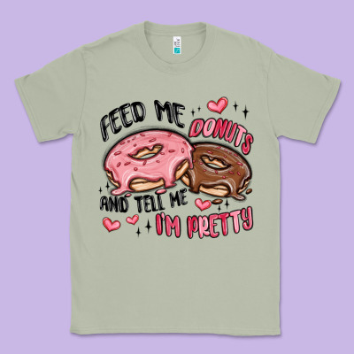 Feed Me Donuts And Tell Me I'm Pretty Classic Tee Designed By Maliassmallbusiness