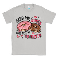 Moon Dust feed me donuts and tell me i'm pretty Classic Tee - MaliasSmallBusiness