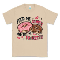 Mushroom feed me donuts and tell me i'm pretty Classic Tee - MaliasSmallBusiness