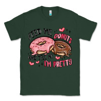 Sports Green feed me donuts and tell me i'm pretty Classic Tee - MaliasSmallBusiness