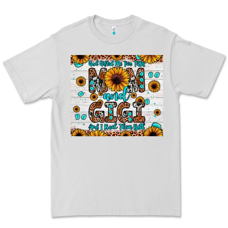 God Gifted Me Two Titles Mom And Gigi And I Rock Them Both Premium Tee by JahusDesignShop | Teevron