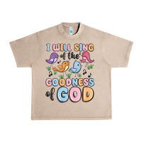 French Oak i will sing of the goodness of god Urban Heavy Tee - MaliasSmallBusiness