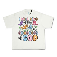 Pistachio i will sing of the goodness of god Urban Heavy Tee - MaliasSmallBusiness