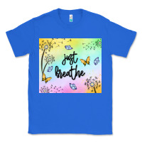 True Royal just breathe Classic Tee - MaliasSmallBusiness