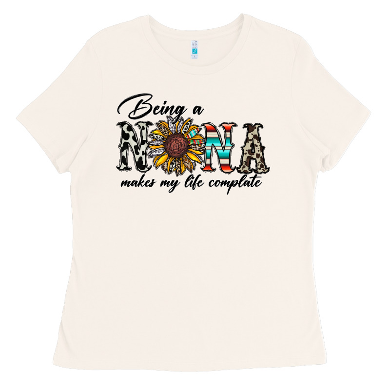 Being Nana Makes My Life Complate Ladies Tee by CowhideDigitalArt | Teevron