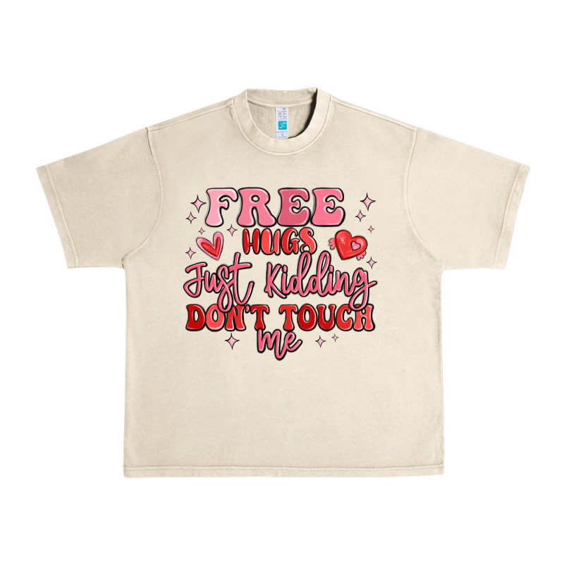 Free Hugs Just Kidding Don't Touch Me Urban Heavy Tee by MaliasSmallBusiness | Teevron