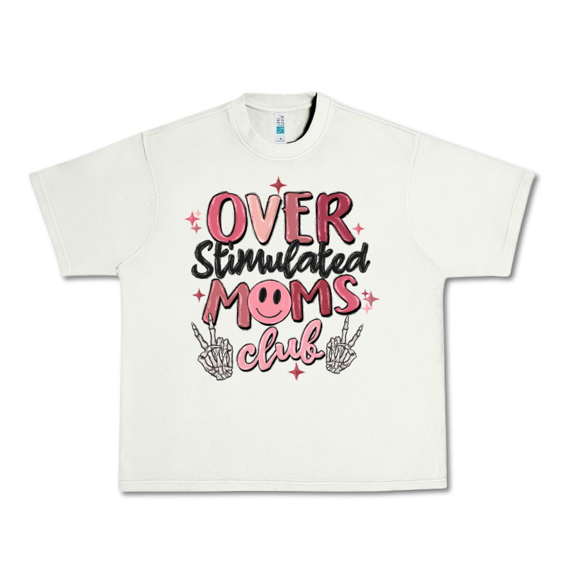 Over Stimulated Moms Club Urban Heavy Tee by MaliasSmallBusiness | Teevron