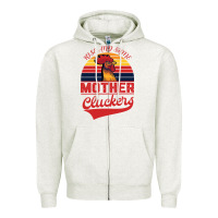 Oatmeal Heather Rise And Shine Mother Cluckers Zipper Hoodie - Bettercallsaul