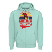 Seafoam Rise And Shine Mother Cluckers Zipper Hoodie - Bettercallsaul