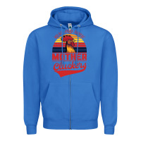 True Royal Rise And Shine Mother Cluckers Zipper Hoodie - Bettercallsaul